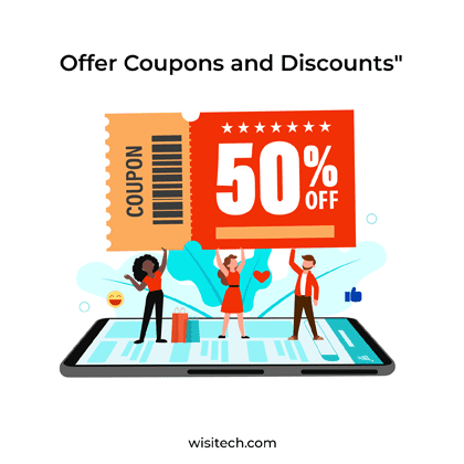 Offer Coupons and Discounts