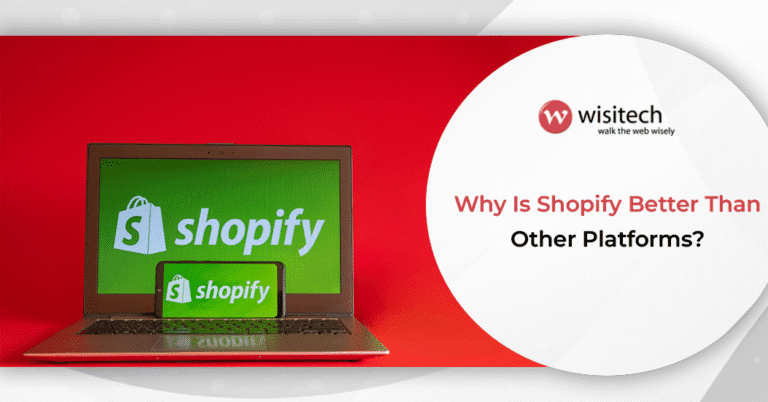 Why Is Shopify Better Than Other Platforms?