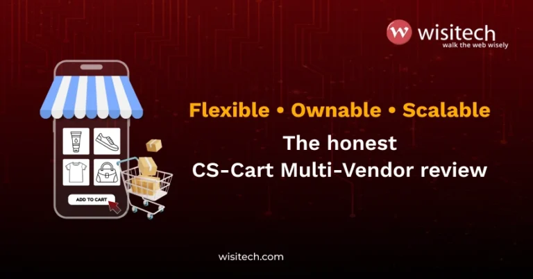 Launch a high-earning marketplace with expert CS-Cart development services from Wisitech.