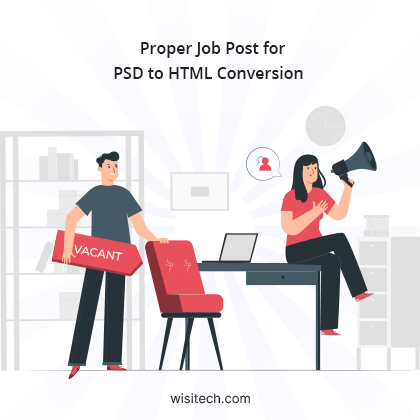 Proper Job Post for PSD to HTML Conversion