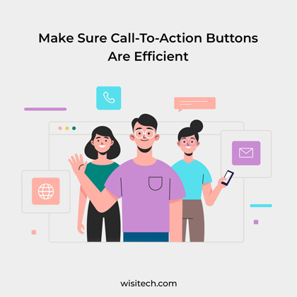 Make Sure Call-To-Action Buttons Are Efficient