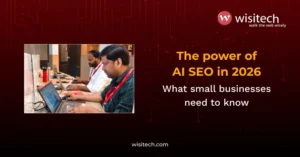 Future-proof your online presence with Wisitech’s SEO services for small business and AI-ready strategies.