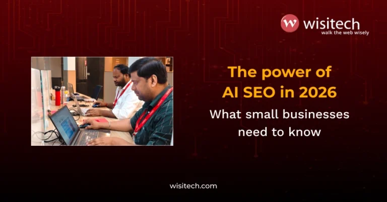 Future-proof your online presence with Wisitech’s SEO services for small business and AI-ready strategies.
