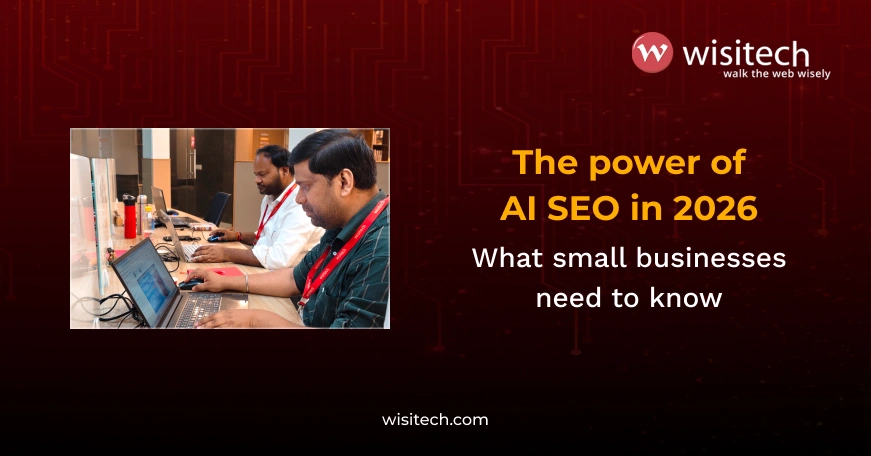 Future-proof your online presence with Wisitech’s SEO services for small business and AI-ready strategies.