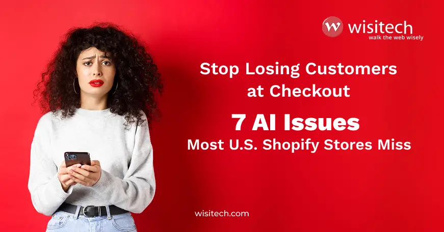 AI analysis of Shopify checkout showing hidden issues that cause U.S. shoppers to abandon their purchase