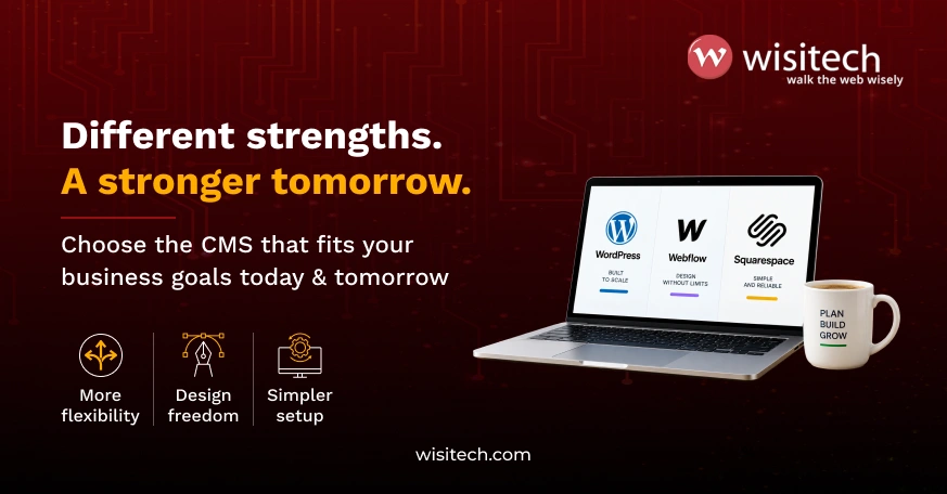 WordPress vs Webflow vs Squarespace comparison showing different strengths for business websites.