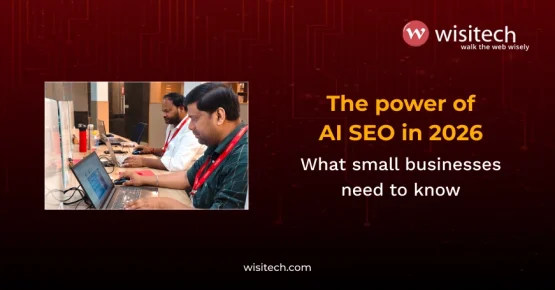 Future-proof your online presence with Wisitech’s SEO services for small business and AI-ready strategies.