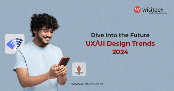 UX/UI Design Trends 2024